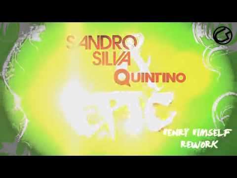 Sandro Silva & Quintino - Epic Henry Himself 2014 Rework