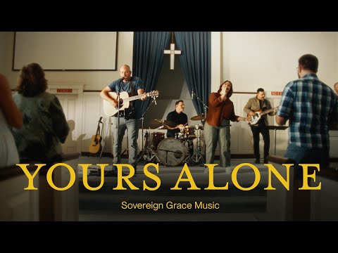 Yours Alone • Official Video
