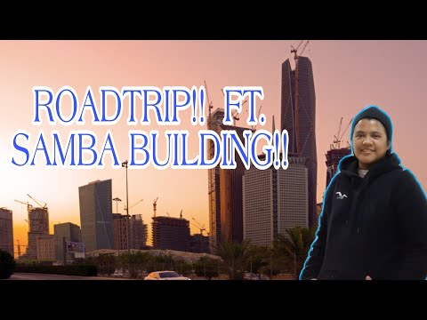 ROADTRIP|2021|@KSA SAMBA BUILDING VIEW!!!
