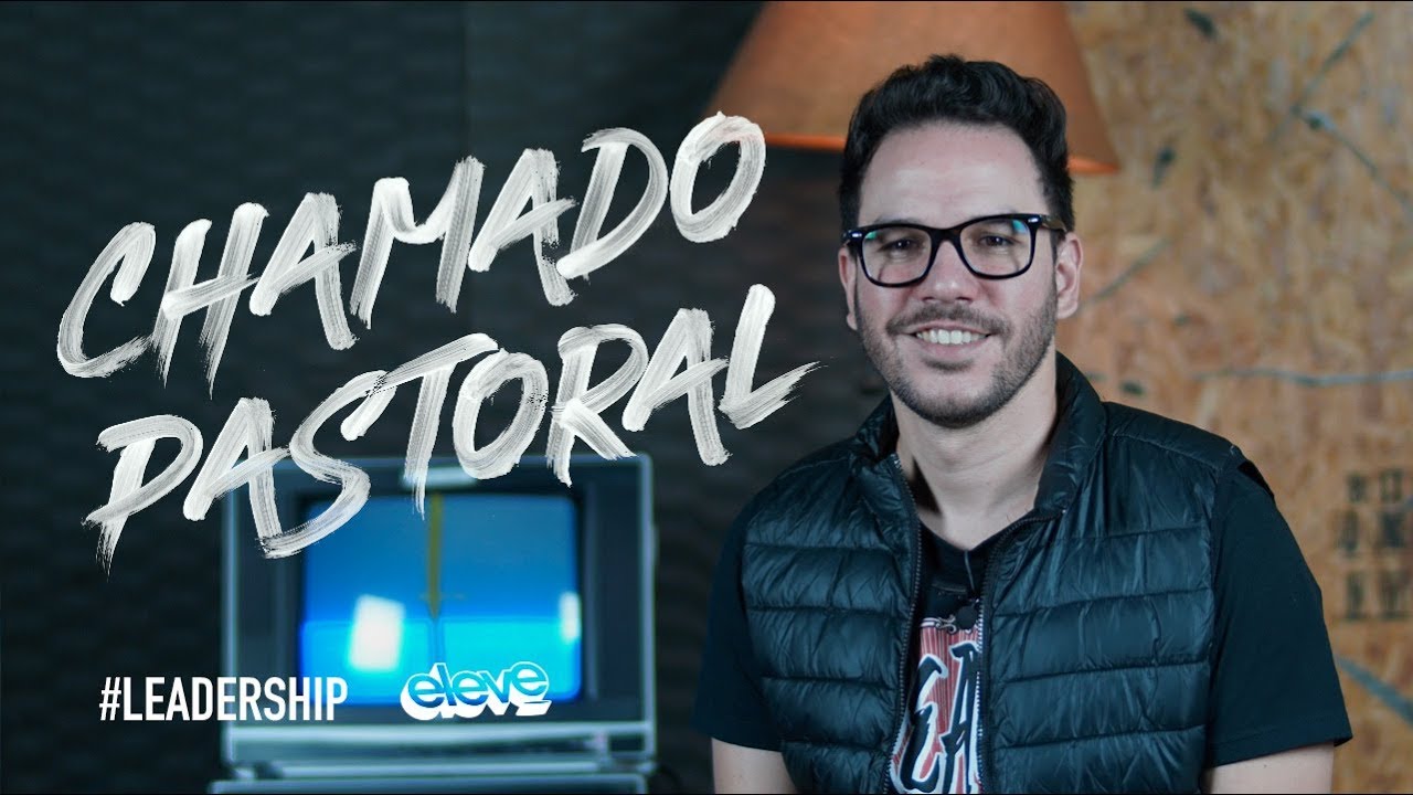 Chamado pastoral | #Leadership