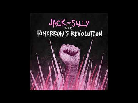 Jack and Sally - Tomorrow's Revolution (Audio)