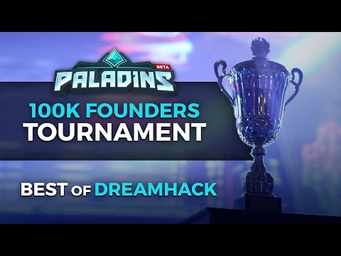 Paladins - Best of the 100k Founders Tournament