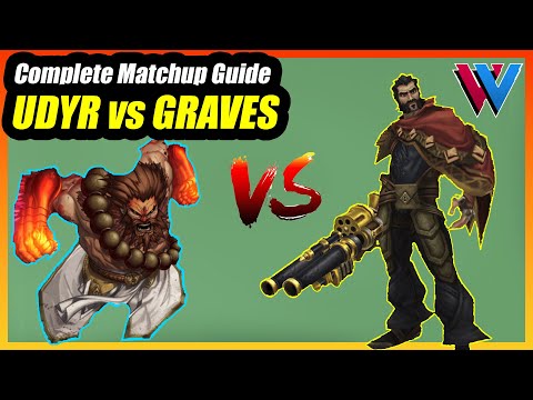 MATCHUP GUIDE: Udyr vs Graves - WilliefknP