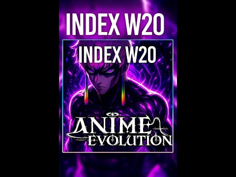 ANIME EVOLUTION – Full Index World 20 Guide! (All Mobs + Secret Location)