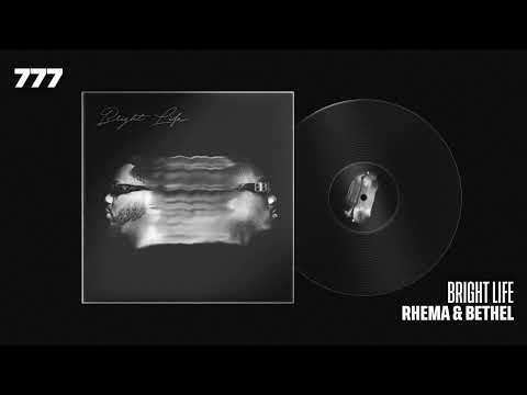 Rhema & Bethel - Bright Life (prod. EFFS & Magro)