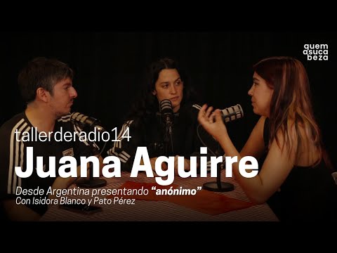 tallerderadio14 | Juana Aguirre