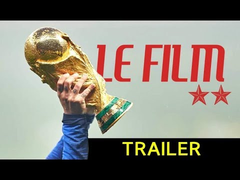 Le Film du parcours des Bleus [Coupe du Monde 2018] - JUSQU’À LA NUIT ÉTOILÉE | Trailer