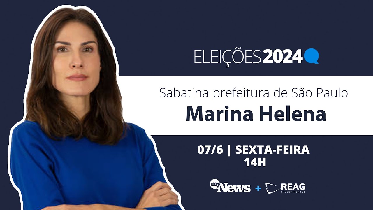 MARINA HELENA | SABATINA MYNEWS | PRÉ-CANDIDATOS PREFEITURA SP