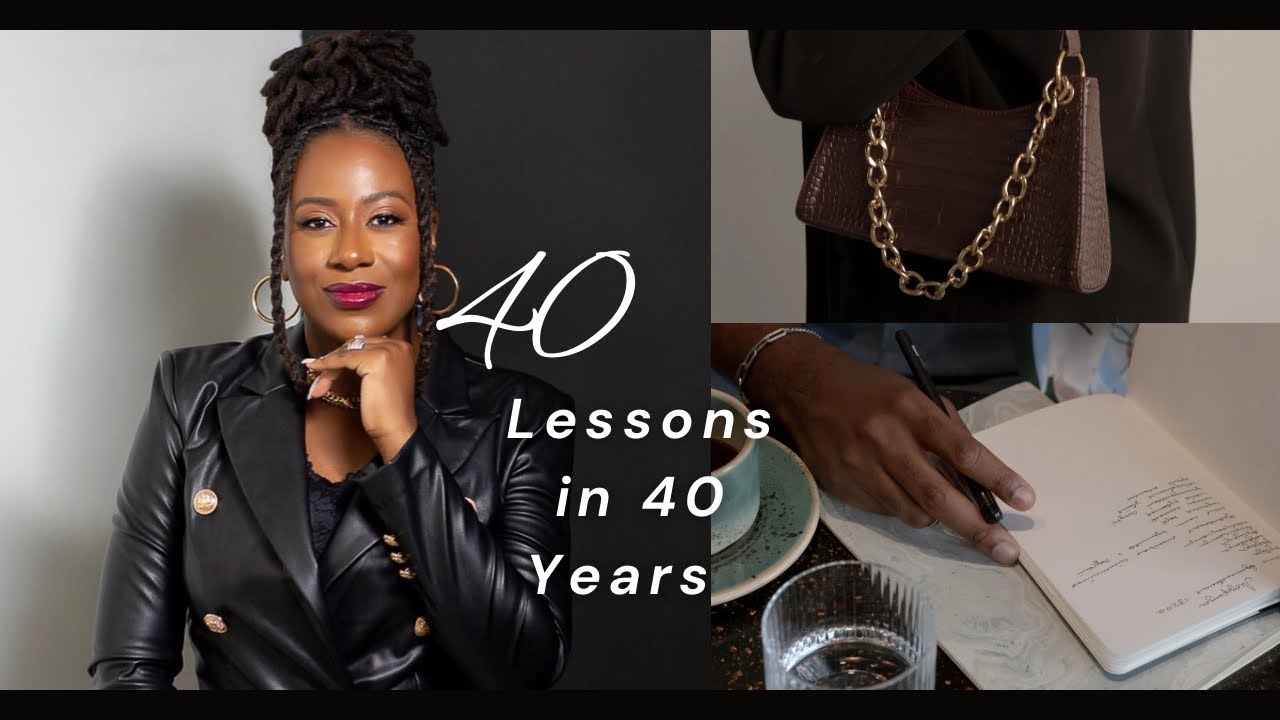 40 lessons I have learned | Journey to 40 | Life Lessons | 40 Wisdom Nuggets PART 1