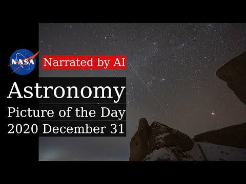APOD: 2020-12-31 - Trail of the Returner (Narrated by Joanna)