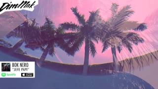 Bok Nero - Jefe Papi (Audio) | Dim Mak Records