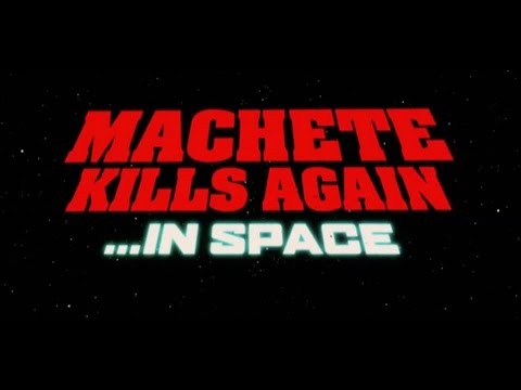 Machete Kills in Space
