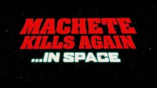 Machete Kills Again... in Space (2023) Video