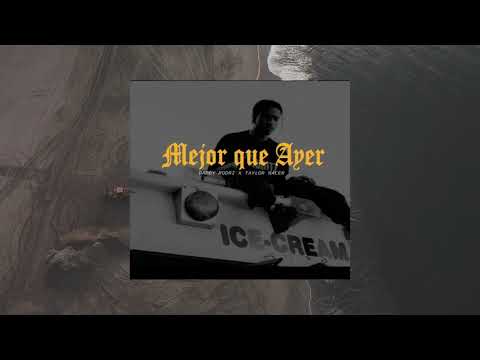 Daddy Rodri x Taylor Nácer - Mejor que Ayer