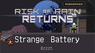 How to use Strange Battery Risk of Rain Returns (Robomando Secret 16th Character)