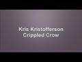 Kris Kristofferson - Crippled Crow - Com voz e letra
