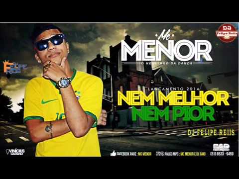 Mc Menor - Nem Melhor Nem Pior