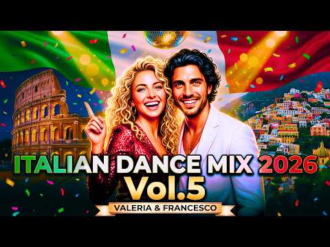 Italian Dance Mix 2026 Vol.5 🔥(New Italo Disco 2026) | Francesco Bellini & Valeria Rossi 🪩
