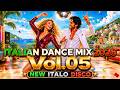 Italian Dance Mix 2026 Vol 5 New Italo Disco 2026 Renzo Vale Mira Sol🪩