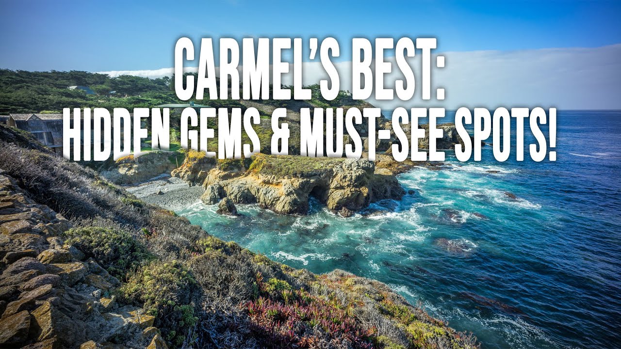 Charming Carmel: Top Must-Do Experiences & Hidden Treasures