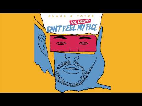 The Weeknd - Can't Feel My Face (Klaue & Tatze Remix)
