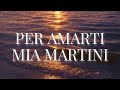 Per Amarti - Mia Martini (Testo/Lyrics)