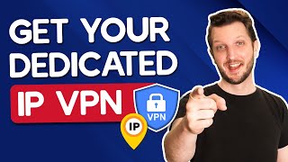 Get Your Dedicated IP VPN Personal Static IP Address