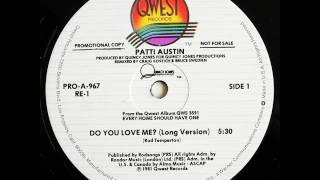 Patti Austin - Do You Love Me ? ( Long Version ) - Written by Rod Temperton