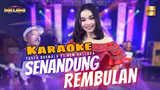 Download lagu 𝗦𝗘𝗡𝗔𝗡𝗗𝗨𝗡𝗚 𝗥𝗘𝗠𝗕𝗨𝗟𝗔𝗡 - 𝗧𝗮𝘀𝘆𝗮 𝗥𝗼𝘀𝗺𝗮𝗹𝗮 | 𝗞𝗮𝗿𝗮𝗼𝗸𝗲 [𝗢𝗳𝗳𝗶𝗰𝗶𝗮𝗹 𝗩𝗶𝗱𝗲𝗼 𝗛𝗗] mp3