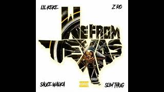 Lil&#39; Keke - We From Texas (ft. Z-Ro, Slim Thug &amp; Sauce Walka) [2022]