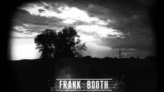 Frank Booth Live at The Pyramid Scheme