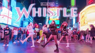 Download lagu [KPOP IN PUBLIC TIMES SQUARE] BLACKPINK - 휘파람 (WHISTLE)| DANCE COVER | NOCHILL DANCE mp3