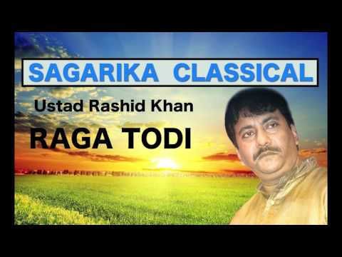 Raga Todi |  Ustad Rashid Khan |  Sagarika Classical