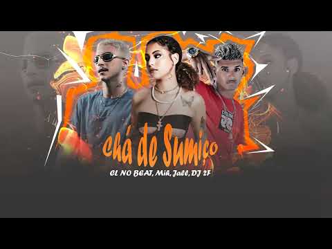 Cl no Beat, Mih, Jall, DJ 2F - Chá de Sumiço - REMIX BREGA FUNK