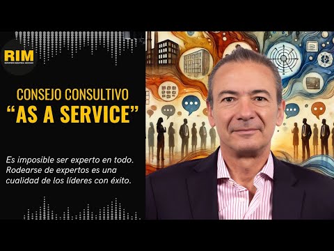 CONSEJO CONSULTIVO “AS A SERVICE”