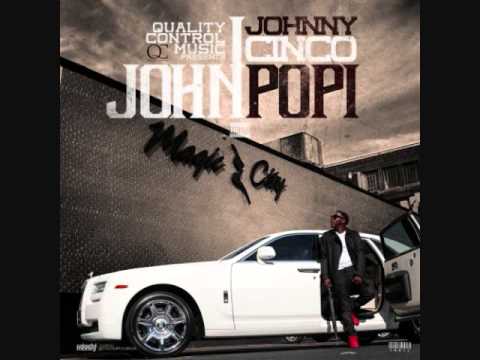 Johnny Cinco - "Zay Popi" (John Popi)