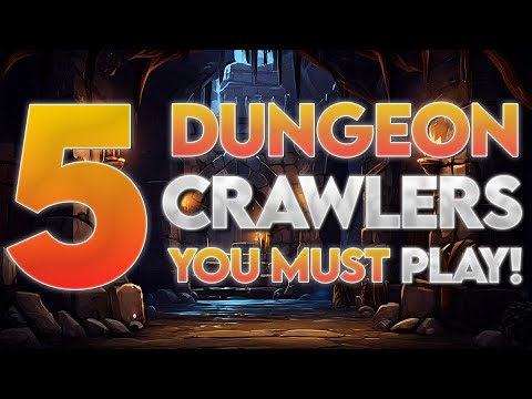 5 Dungeon Crawlers You Must Play!