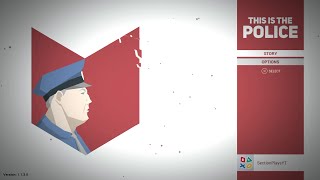 This is the Police - Gameplay (PS4)