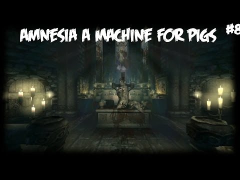 Tajunnan räjäyttävä lopetus - Pelataan Amnesia A Machine for Pigs - Osa 8