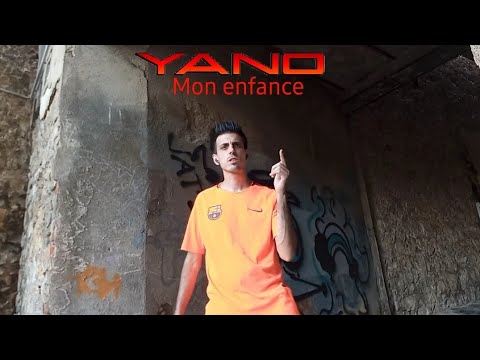 Yano - Mon enfance ( Clip Officiel)