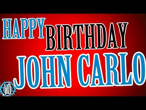 HAPPY BIRTHDAY JOHN CARLO! 10 Hours Non Stop Music & Animation For Party Time #Birthday #JohnCarlo