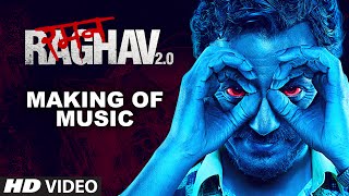 Making of Music Raman Raghav 2.0 | Nawazuddin Siddiqui | Anurag Kashyap | Ram Sampath