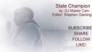 Official video  State Champion  DJ Master Cam