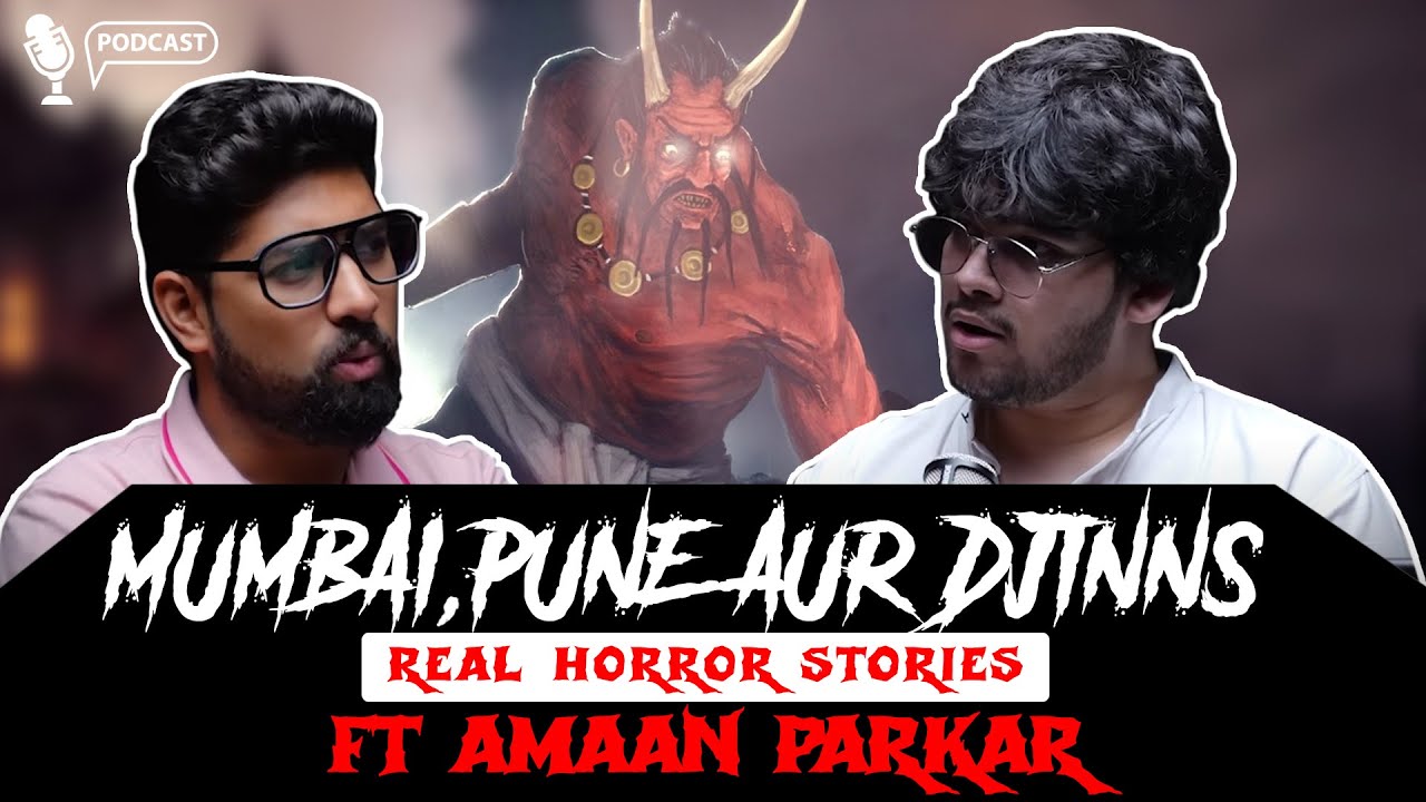 Mumbai Ki Real Horror Stories ft. Aman Parkar | सच्ची कहानी | Khooni Monday Horror Podcast🔥🔥🔥