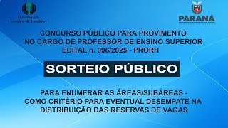 UNIVERSIDADE ESTADUAL DE LONDRINA - PRORH - SORTEIO PÚBLICO