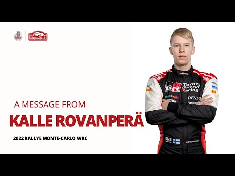 A message from Kalle Rovanperä - Rallye Monte-Carlo 2022