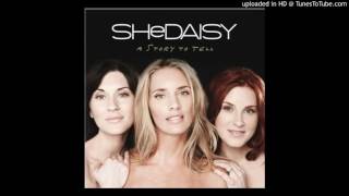 SHeDAISY - Me &amp; My Pain