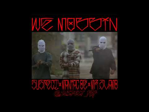 WE MOBBIN - SUSPECT FT. MANIAC OE AND MR ALAMO
