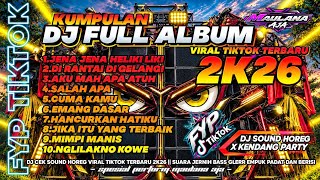Download lagu DJ SOUND HOREG FULL ALBUM TERBARU • DJ JENA HELIKI LIKI || SUARA JERNIH BASS GLERR PADAT DAN BERISI🔥 mp3