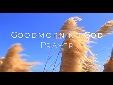 good morning prayer to god